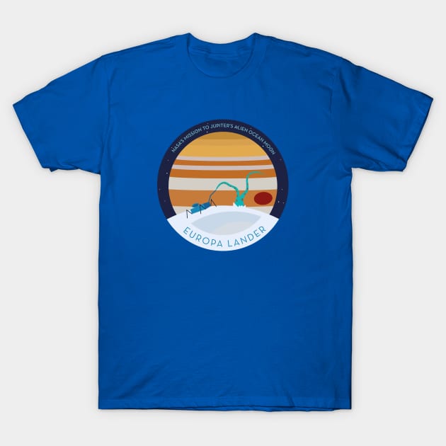 Europa Lander, Jupiter s Alien Ocean Moon T-Shirt by Markadesign